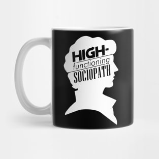 High-Functioning Sociopath Mug